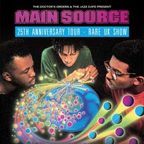 Main Source at Jazz Cafe on Saturday 19th August 2017