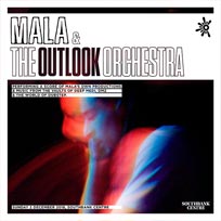 Mala & The Outlook Orchestra at Southbank Centre on Sunday 2nd December 2018