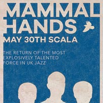Mammal Hands at Scala on Thursday 30th May 2019