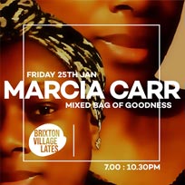 Marcia Carr at Brixton Village on Friday 25th January 2019