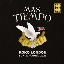 Mas Tiempo Launch Party at KOKO on Sunday 30th April 2023
