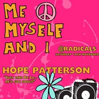 Me Myself & I at Radicals & Victuallers on Saturday 14th November 2015