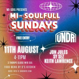 MI-SOULFUL SUNDAYS at UNDR on Sunday 11th August 2024