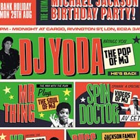 Ultimate Michael Jackson Birthday Party at Cargo on Monday 29th August 2016