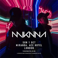 Miknna at Ace Hotel on Sunday 1st October 2017