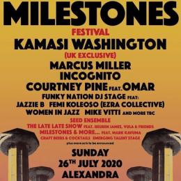 Milestones Festival at Alexandra Palace on Sunday 26th July 2020