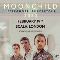 Moonchild at Scala on Wednesday 19th February 2020