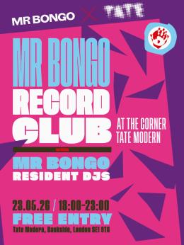 MR BONGO RECORD CLUB at Tate Modern on Saturday 23rd May 2026
