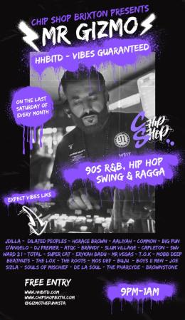 Mr Gizmo at Chip Shop BXTN on Saturday 25th July 2026