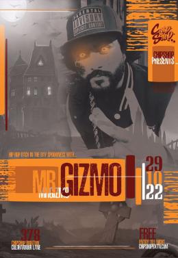 Mr Gizmo at Chip Shop BXTN on Saturday 29th October 2022