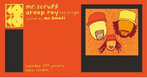 Mr Scruff + Aroop Roy at KOKO on Saturday 20th January 2024