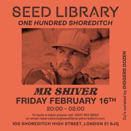 Mr Shiver at One Hundred Shoreditch on Friday 16th February 2024