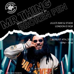 Mr Thing + Broken Pen at Juju's Bar and Stage on Friday 4th August 2023