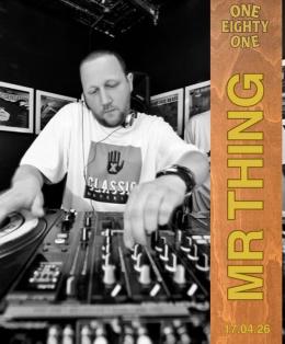 Mr Thing at One Eighty One on Friday 17th April 2026