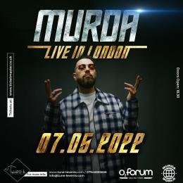 Murda at The Forum on Saturday 7th May 2022