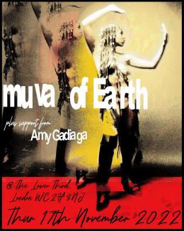 Muva of Earth at The Lower Third on Thursday 17th November 2022