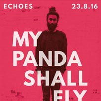 My Panda Shall Fly at Echoes on Tuesday 23rd August 2016