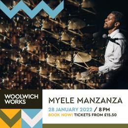 Myele Manzanza at Woolwich Works on Friday 28th January 2022