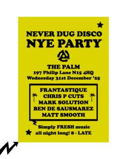 Never Dug Disco NYE PARTY at The Palm on Wednesday 31st December 2025