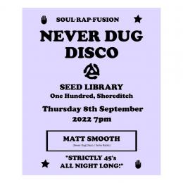 Never Dug Disco at One Hundred Shoreditch on Thursday 8th September 2022