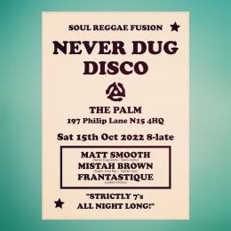 Never Dug Disco at The Palm on Saturday 15th October 2022