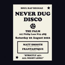 Never Dug Disco at The Palm on Saturday 20th August 2022