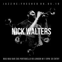 Nick Walters at Mau Mau Bar on Thursday 6th June 2019
