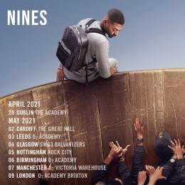 Nines at Brixton Academy on Sunday 9th May 2021