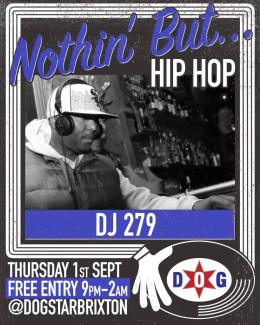 Nothin&#039; But Hip Hop at Dogstar on Thursday 1st September 2022