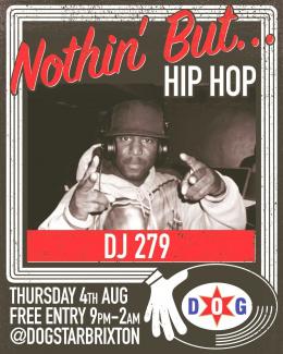 Nothin&#039; But Hip Hop at Dogstar on Thursday 4th August 2022