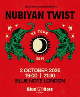 Nubiyan Twist at Blue Note London on Friday 2nd October 2026
