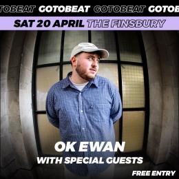 OK Ewan at The Finsbury on Saturday 20th April 2024