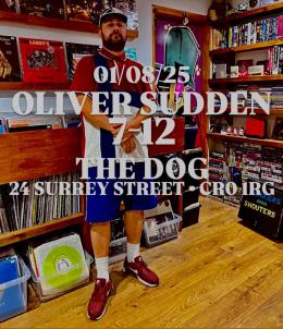 Oliver Sudden at The Dog on Friday 1st August 2025
