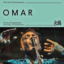 Omar at Jazz Cafe on Saturday 10th September 2022