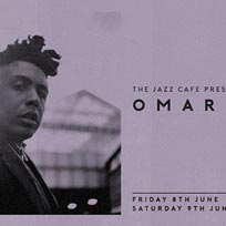 Omar at Jazz Cafe on Saturday 9th June 2018