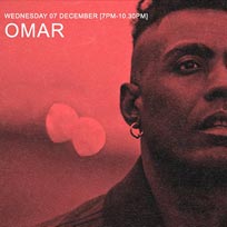 Omar at XOYO on Wednesday 7th December 2016