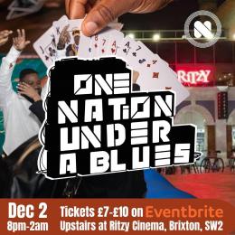 One Nation Under a Blues at The Ritzy on Friday 2nd December 2022