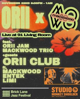 Orii x Mackwood at Ninety One (formerly Vibe Bar) on Saturday 22nd November 2025