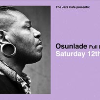 Osunlade at Jazz Cafe on Saturday 12th October 2019