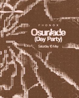 Osunlade at Phonox on Saturday 16th May 2026