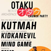 Otaku Launch Party at Archspace on Saturday 18th November 2017