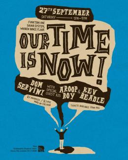 Our Time Is Now! at Goldsmiths Students Union on Saturday 27th September 2025