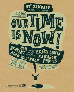 Our Time Is Now! at Goldsmiths Students Union on Saturday 31st January 2026