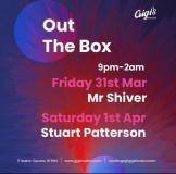 Out the Box at Gigi's Hoxton on Friday 31st March 2023