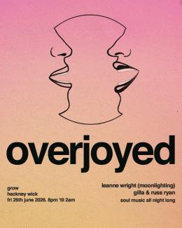 Overjoyed at Grow Hackney on Friday 26th June 2026
