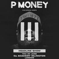 P Money at Islington Academy on Thursday 20th June 2019