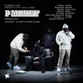 P Money presents Money Over Everyone at Fabric on Friday 7th July 2023