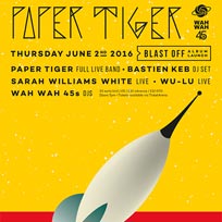 Paper Tiger at Wringer and Mangle on Thursday 2nd June 2016