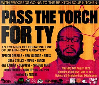 Pass the Torch for Ty at Pop Brixton on Thursday 17th August 2023