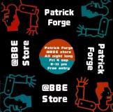 Patrick Forge at The BBE Store on Friday 4th September 2026